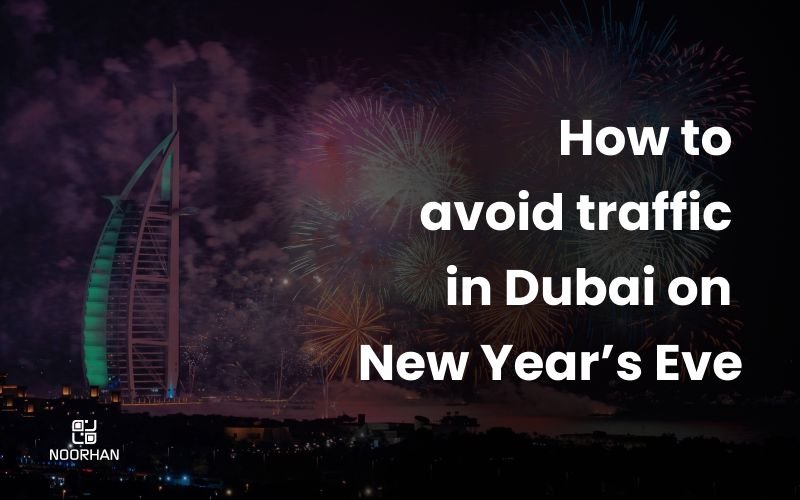 How to avoid traffic in Dubai on New Year's Eve