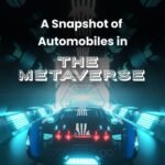 A Snapshot of Automobiles in The Metaverse
