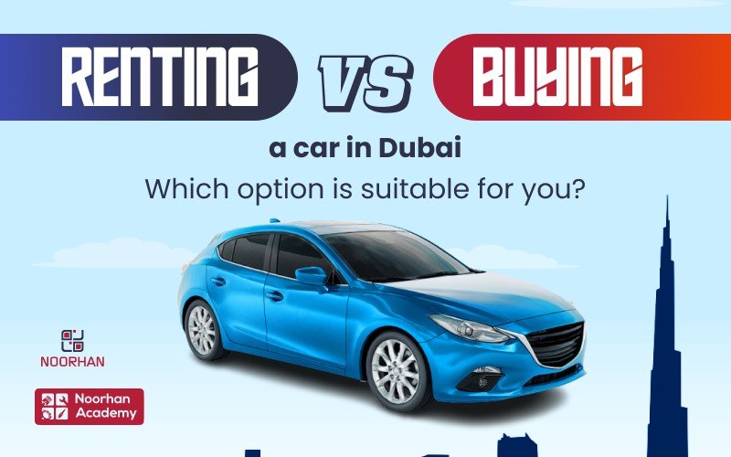 renting a car vs buying a car in Dubai