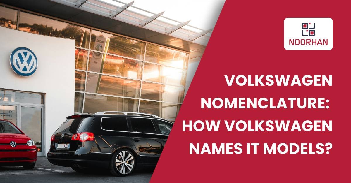 Volkswagen Nomenclature: How Volkswagen Names Its Models?