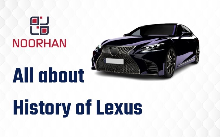 All about History of Lexus