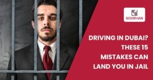 Read more about the article Driving In Dubai? These 15 Mistakes Can Land You In Jail