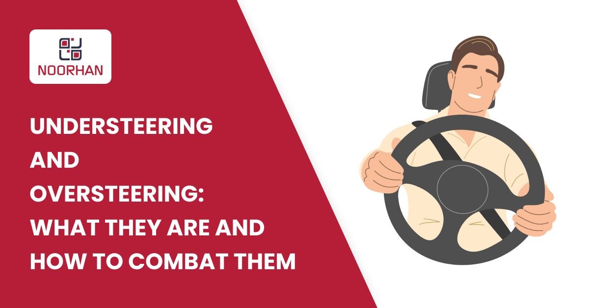 Understeering and Oversteering: What They Are and How to Combat Them