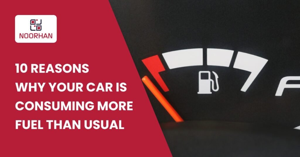 10 Reasons Why Your Car Is Consuming More Fuel Than Usual