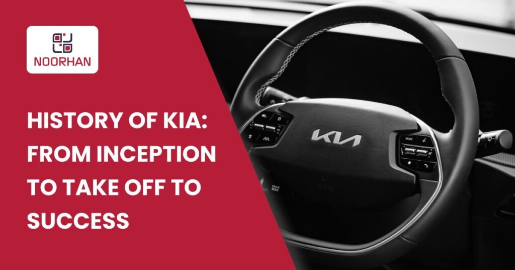 History of Kia: From Inception to Take Off to Success