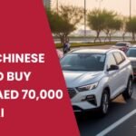 5 Best Chinese Cars to Buy Under AED 70,000 in Dubai