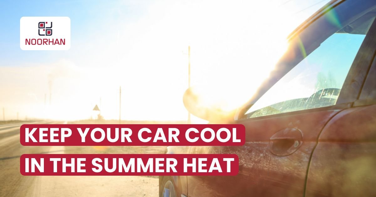 How to Keep Your Car Cool in Summer