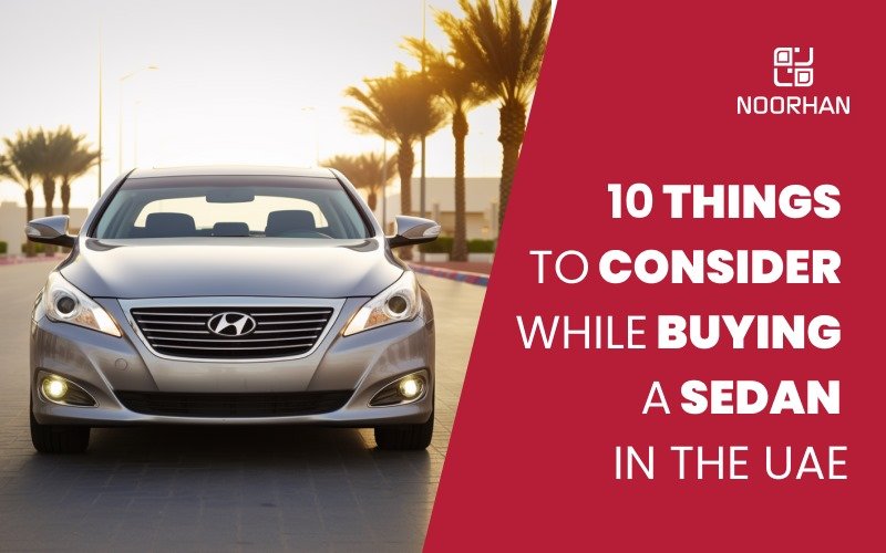 10 things to consider while buying a sedan in the uae