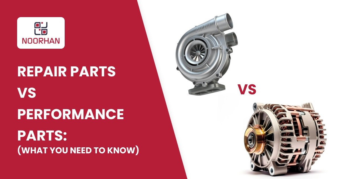 Repair Parts vs Performance Parts What you need to know