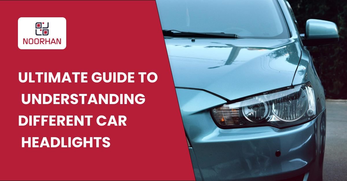 Ultimate Guide to Understanding Different Car Headlights