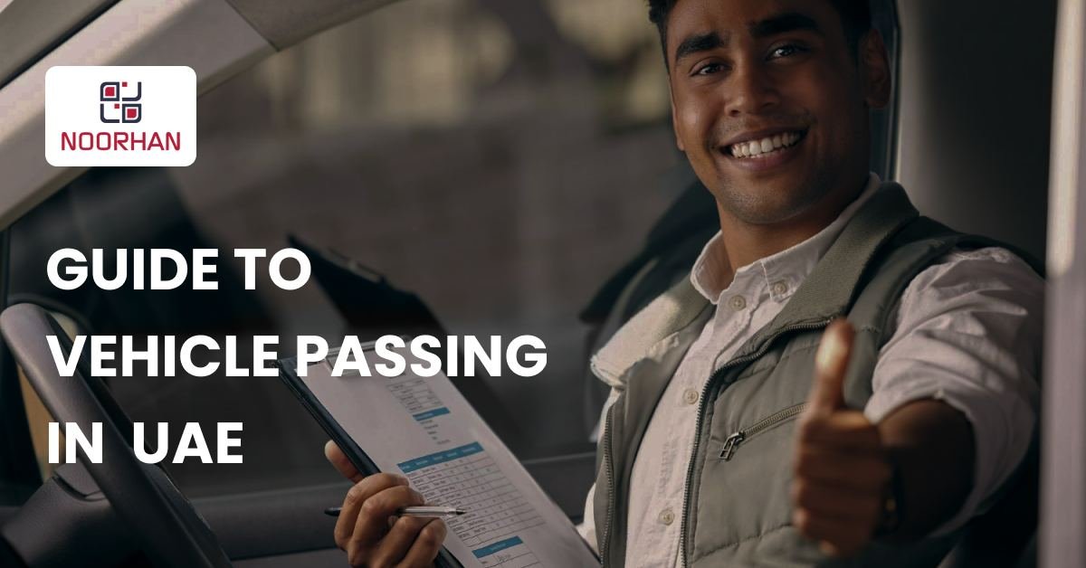 A Complete Guide to Vehicle Passing in The UAE