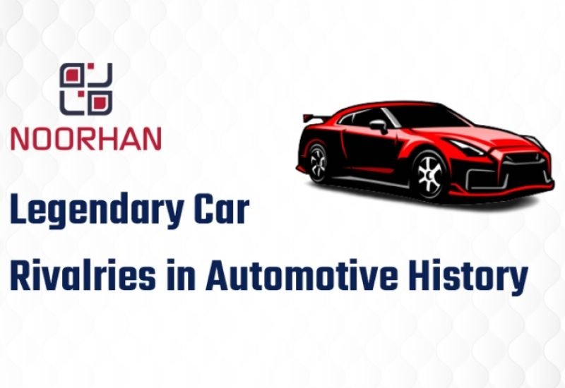 5 Legendary Car Rivalries That Shaped the Automotive Industry