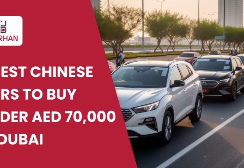 5 best chinese cars to buy under aed 70,000 in dubai