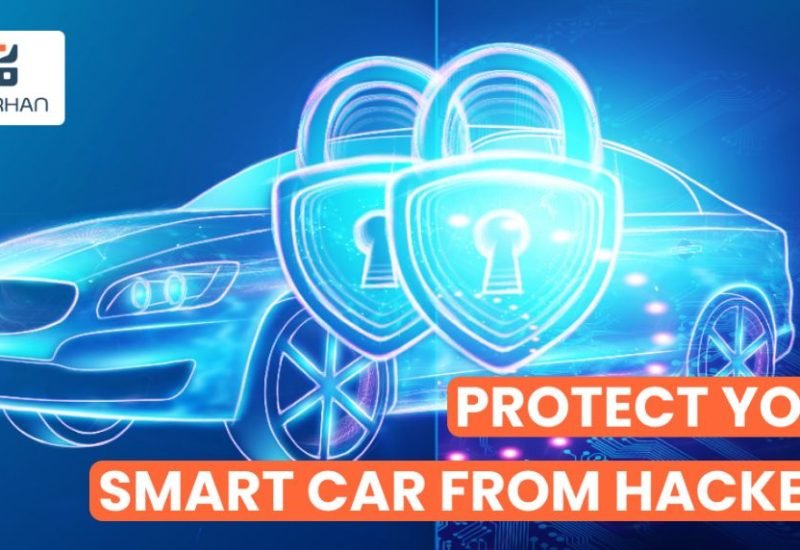 7 Ways to Protect smart car from hackers