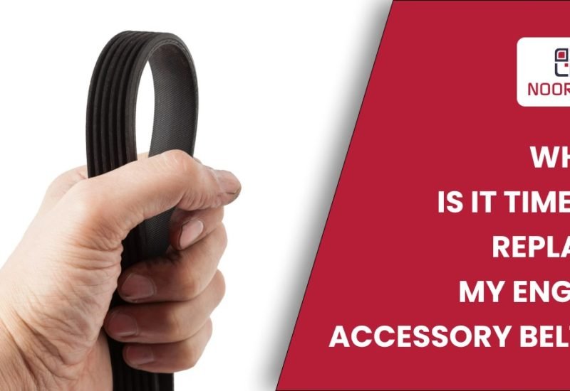Correct time to Replace Engine Accessory Belts Detailed Guide
