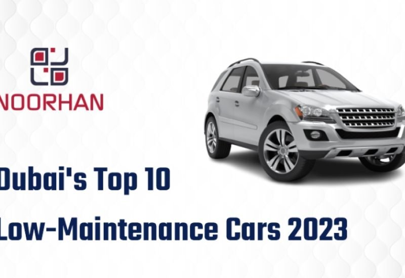 Discover Dubai's Top 10 Low-Maintenance Cars in 2023