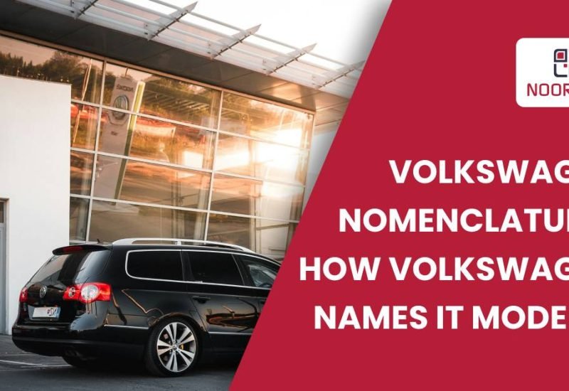 Volkswagen Nomenclature: How Volkswagen Names Its Models?