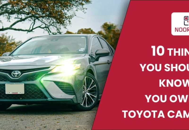 10 Things You Should Know If You Own A Toyota Camry