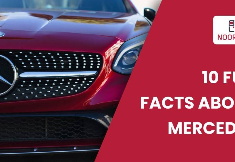 10 Interesting Facts About Mercedes Benz (9 Bonus Facts)