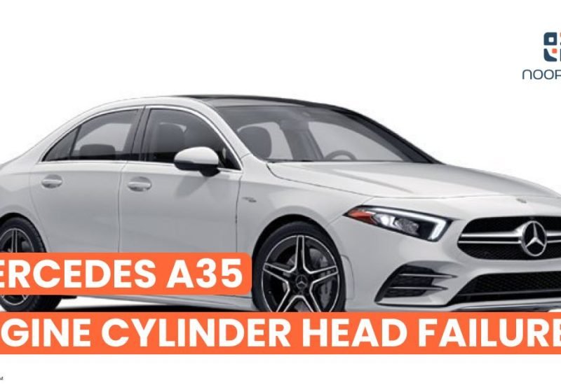 Mercedes A35 M260 Engine Cylinder Head Failure UAE-Focused Guide