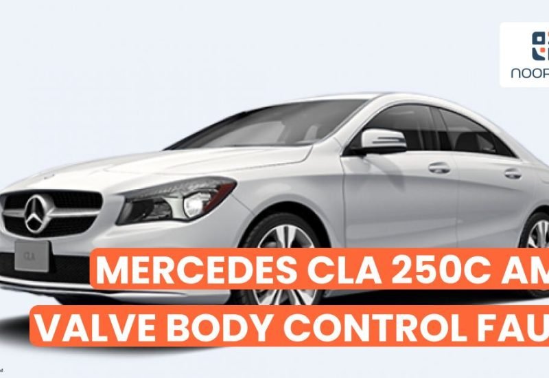 Mercedes CLA 250C AMG Transmission Valve Body Control Unit Failure Causes, Solutions, and the Noorhan Advantage