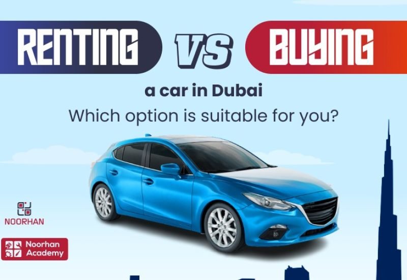 renting a car vs buying a car in Dubai